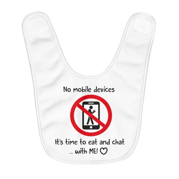 No mobile devices, eat and chat with me infant bib